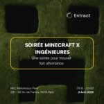 Evènement Recrutement Cinéma ENTRACT - Minecraft X Ingénieures